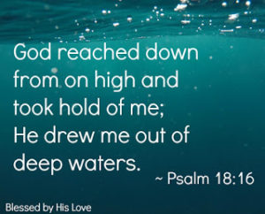 Ocean picture from under water with verse 16 from Psalm 18